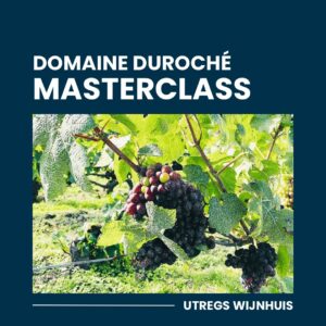 Masterclass: Domaine Duroché 10-08-2025 @pop up wijnbar