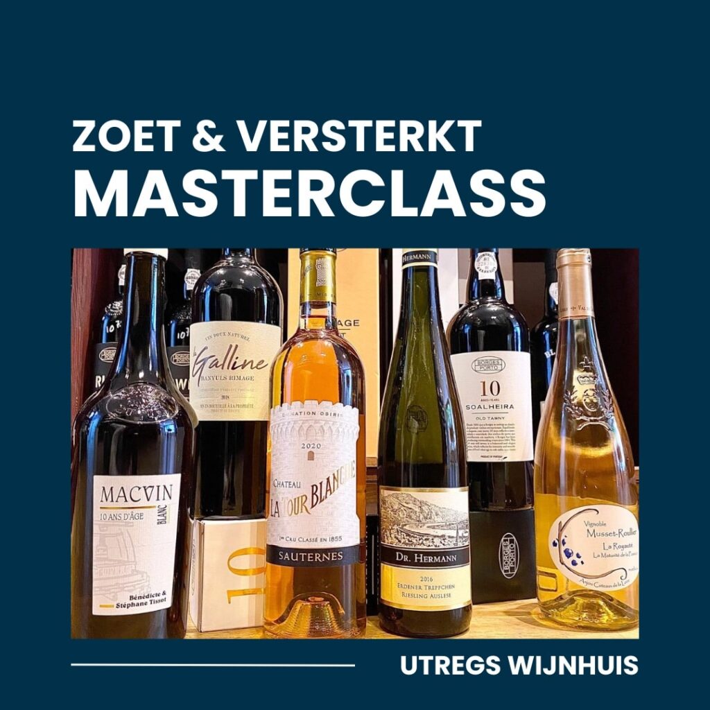 Masterclass Zoete & Versterkte Wijnen – Zaterdag 8 november 2025